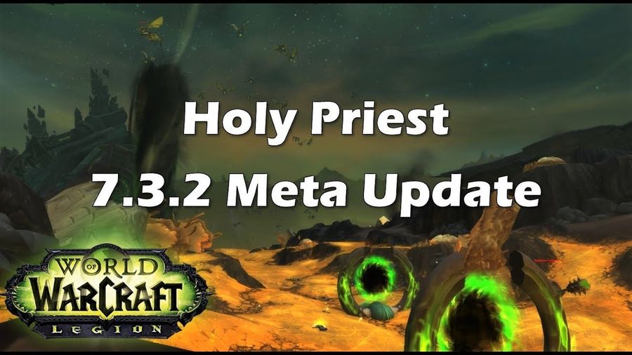 [Legion] Holy Priest Meta Update, Patch 7.3.2