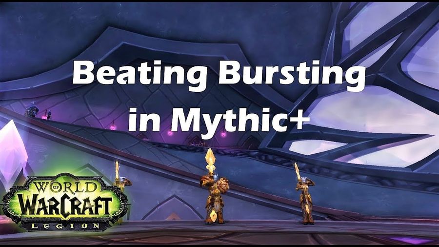 [Legion] Beating Bursting in Mythic+